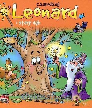 Czarodziej Leonard i stary dąb - Jan Ivens [KSIĄŻKA]