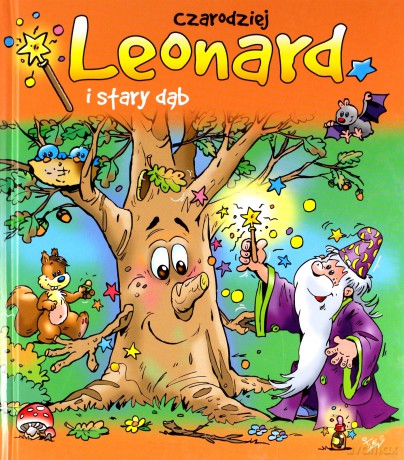 Czarodziej Leonard i stary dąb - Jan Ivens [KSIĄŻKA]