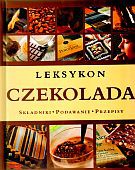 Czekolada. Leksykon. Składniki, podawanie, przepisy - Tobias Pehle [KSIĄŻKA]