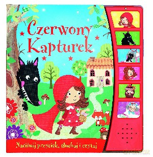 Czerwony Kapturek. Książeczka dźwiękowa - praca zbiorowa [KSIĄŻKA]