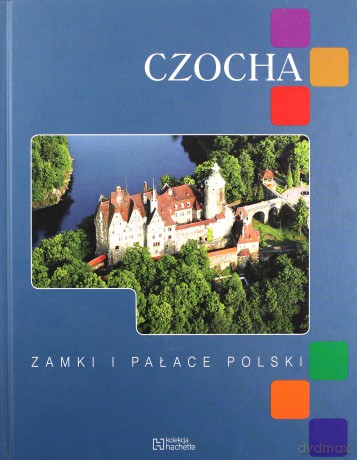 Czocha. Zamki i pałace Polski [KSIĄŻKA]