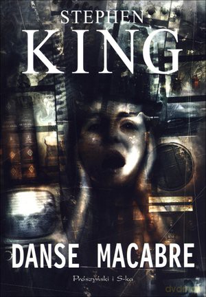 Danse macabre - Stephen King [KSIĄŻKA]