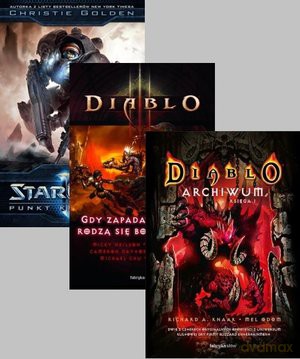 Diablo: Archiwum / Diablo: Gdy zapada ciemność rodzą się bohaterowie / StarCraft 2: Punkt krytyczny. Pakiet 3 książek - Christie Golden, Micky Neilson [KSIĄŻKA]