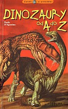 Dinozaury od A do Z - Paola D`Agostino [KSIĄŻKA]