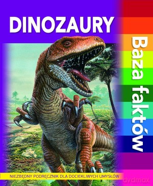 Dinozaury. Baza faktów - David Burnie [KSIĄŻKA]