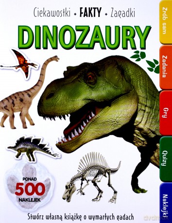 Dinozaury. Ciekawostki, fakty, zagadki [KSIĄŻKA]