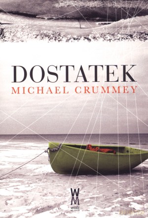Dostatek - Michael Crummey [KSIĄŻKA]