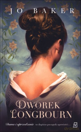Dworek Longbourn - Jo Baker [KSIĄŻKA]