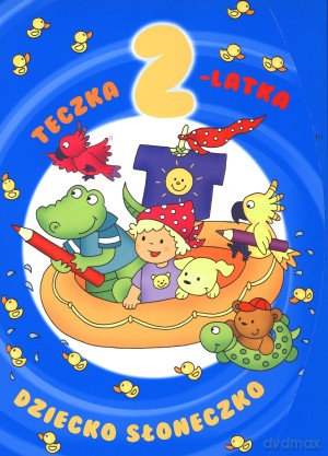 Dziecko słoneczko. Teczka 2 - latka - Anna Wiśniewska [KSIĄŻKA]