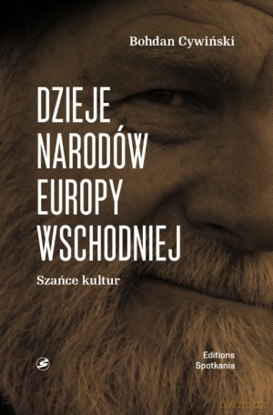 Dzieje Narodów Europy Wschodniej - Bohdan Cywiński [KSIĄŻKA]