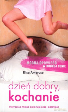 Dzień dobry, kochanie - Elisa Amoruso [KSIĄŻKA]