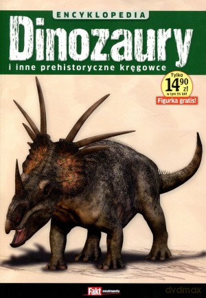 Encyklopedia Dinozaury i inne prehistoryczne kręgowce. Książka + figurka - Andrzej Boczarowski [KSIĄŻKA]