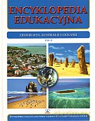 Encyklopedia edukacyjna. Tom 15. Geografia Australii i Oceanii [KSIĄŻKA]