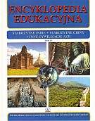 Encyklopedia edukacyjna. Tom 18. Starożytne Indie. Starożytne Chiny. Inne cywilizacje Azji [KSIĄŻKA]