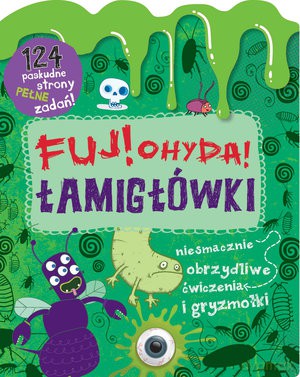 Fuj! Ohyda! Łamigłówki - Ben Hubbard [KSIĄŻKA]