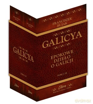 Galicya. Epokowe dzieło o Galicji. Tom I i II - Franciszek Bujak [KSIĄŻKA]