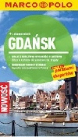 Gdańsk. Przewodnik Marco Polo z atlasem miasta - Thoralf Plath, Katarzyna Tuszyńska [KSIĄŻKA]
