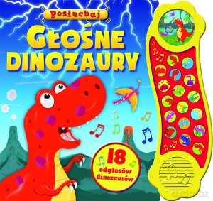 Hałaśliwe dinozaury [KSIĄŻKA]