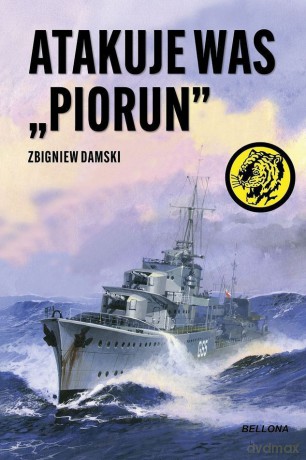 Atakuje was Piorun - Zbigniew Damski [KSIĄŻKA]