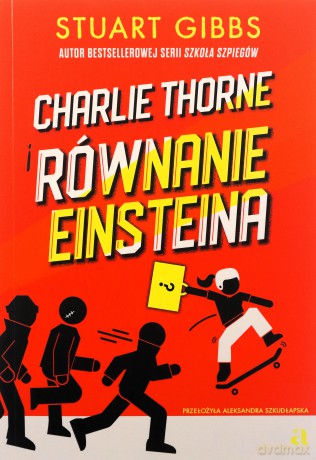 Charlie Thorne i równanie Einsteina (Tom 1) - Stuart Gibbs [KSIĄŻKA]