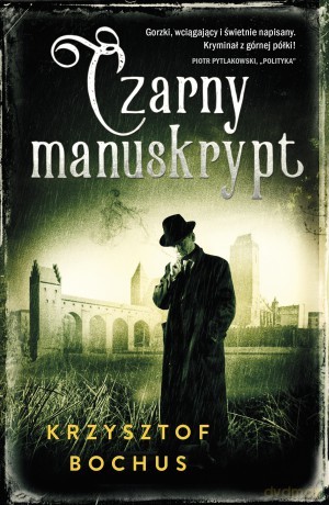 Czarny manuskrypt - Krzysztof Bochus [KSIĄŻKA]