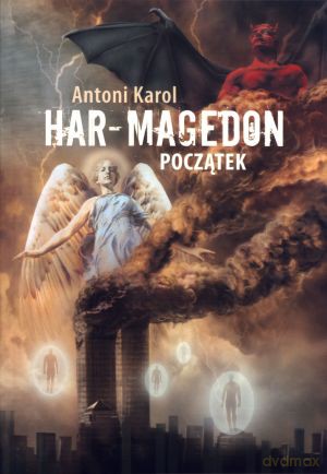Har-magedon. Początek - Antoni Karol [KSIĄŻKA]