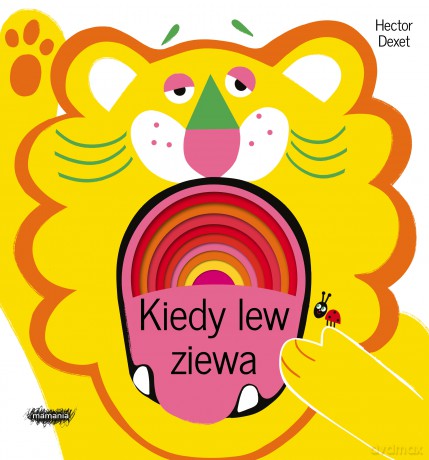 Kiedy lew ziewa - Hector Dexet [KSIĄŻKA]