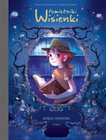 Księga Hektora. Pamiętniki Wisienki (Tom 2) - Joris Chamblain [KOMIKS]
