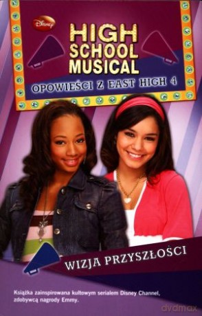 High School Musical. Opowieści z East High 3-5. Pakiet 3 książek [KSIĄŻKA]
