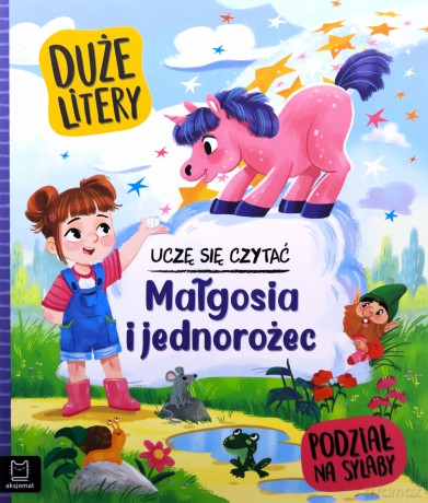 Małgosia i jednorożec. Uczę się czytać. Duże litery. Podział na sylaby - Agata Giełczyńska-Jonik [KSIĄŻKA]