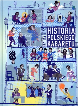 Historia polskiego kabaretu - Izolda Kiec [KSIĄŻKA]