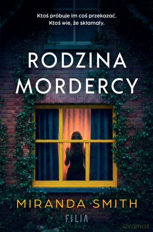 Rodzina mordercy - Miranda Smith [KSIĄŻKA]