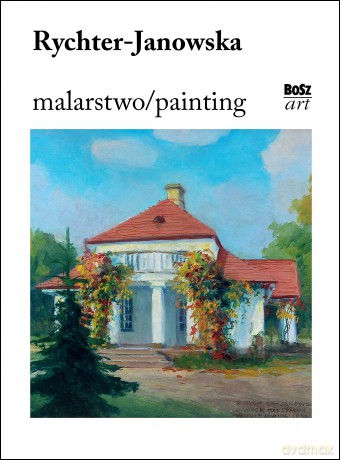 Rychter-Janowska. Malarstwo - Stefania Krzysztofowicz-Kozakowska [KSIĄŻKA]