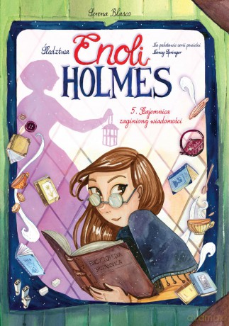 Tajemnica zaginionej wiadomości. Śledztwa Enoli Holmes (Tom 5) - Joris Chamblain [KOMIKS]
