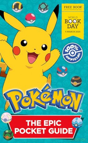 Pokémon: The Epic Pocket Guide. World Book Day 2025: Become an expert Pokémon Trainer with this new handy pocket-sized guidebook for World Book Day 2025 - Pokémon [KSIĄŻKA]
