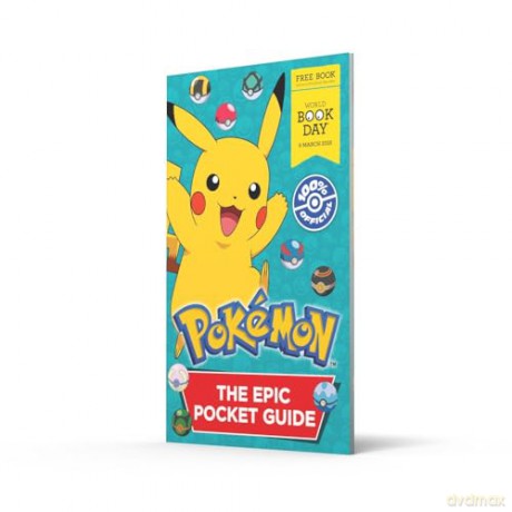 Pokémon: The Epic Pocket Guide. World Book Day 2025: Become an expert Pokémon Trainer with this new handy pocket-sized guidebook for World Book Day 2025 - Pokémon [KSIĄŻKA]