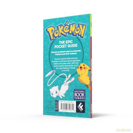 Pokémon: The Epic Pocket Guide. World Book Day 2025: Become an expert Pokémon Trainer with this new handy pocket-sized guidebook for World Book Day 2025 - Pokémon [KSIĄŻKA]