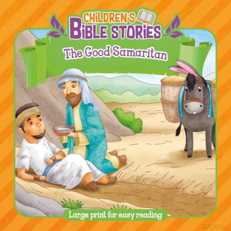 Children's Bible Stories: The Good Samaritan - Authentic Media [KSIĄŻKA]