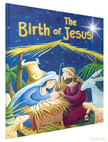 The Birth of Jesus (My First Bible Story Series) - Katherine Sully [KSIĄŻKA]