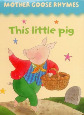 This Little Pig (Mother Goose Rhymes) - Jan Lewis [KSIĄŻKA]