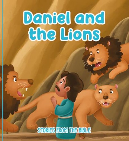 Daniel and the Lions: Stories from the Bible - Authentic Media [KSIĄŻKA]