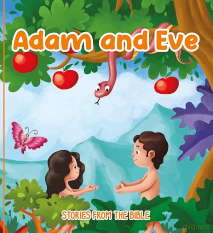 Adam and Eve: Stories from the Bible - Authentic Media [KSIĄŻKA]