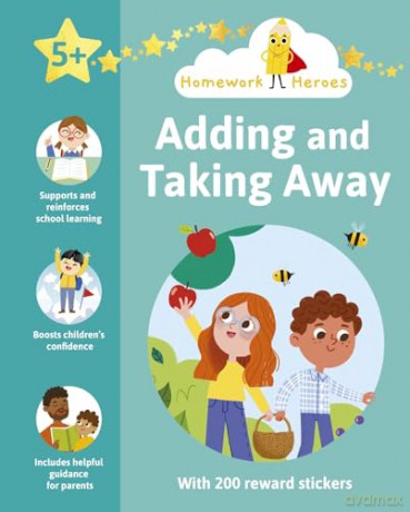Homework Heroes: Adding and Taking Away: With 200 Reward Stickers - Lorenzo McLellan [KSIĄŻKA]