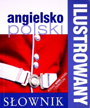 Ilustrowany słownik angielsko-polski [KSIĄŻKA]
