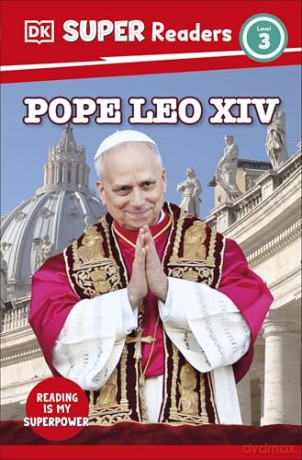 DK Super Readers Level 3 Pope Leo XIV [KSIĄŻKA]