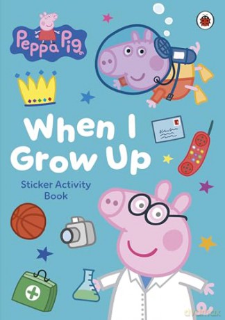 Peppa Pig: When I Grow Up Sticker Activity Book - Peppa Pig [KSIĄŻKA]
