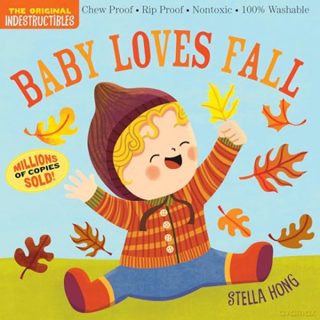 Indestructibles: Baby Loves Fall: Chew Proof, Rip Proof, Nontoxic, 100% Washable [KSIĄŻKA]