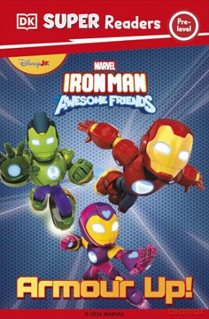 DK Super Reader Pre-Level Marvel Iron Man and His Awesome Friends Armour Up! [KSIĄŻKA]