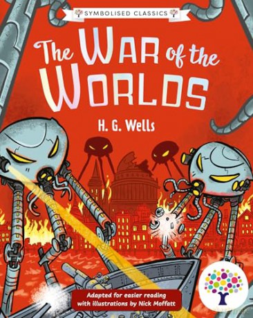 The War of the Worlds: Accessible Symbolised Edition, Includes Visual and Audio Glossaries Perfect for SEND readers!: 3 (Symbolised Classics Reading Library: The Starter Collection (Series 3)) [KSIĄŻKA]