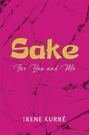 Sake: For You and Me - Irene Kurbé [KSIĄŻKA]